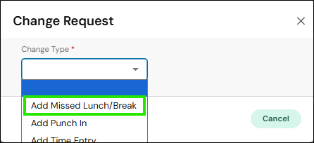 Picture of Change Request option Add Missed Lunch/Break