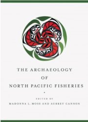 Cover of Archaeology of North Pacific Fisheries