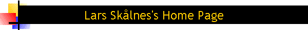 Lars Skålnes's Home Page